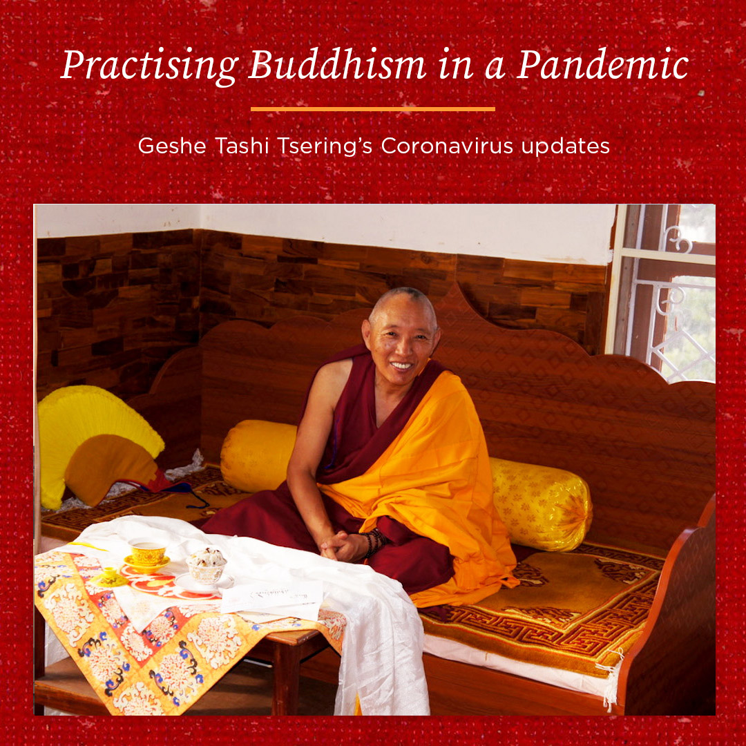 Practising Buddhism in a Pandemic – Geshe Tashi Tsering’s Coronavirus Update 20th August
