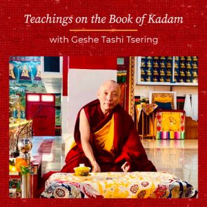 Teachings from The Book of Kadam Class 1